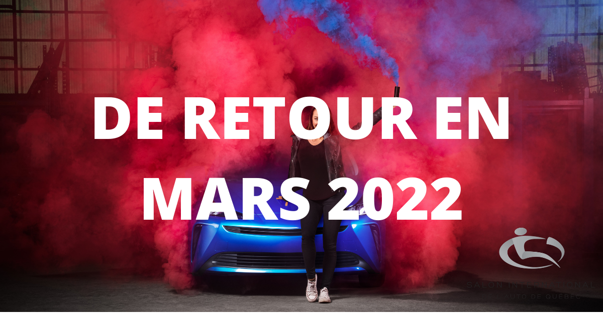 Report de l’édition 2021 du Salon International de l’auto de Québec